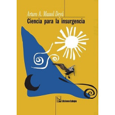 CIENCIA PARA LA INSURGENCIA