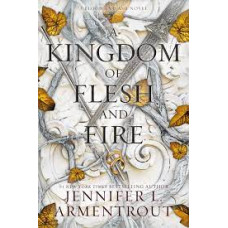 A KINGDOM OF FLESH AND FIRE