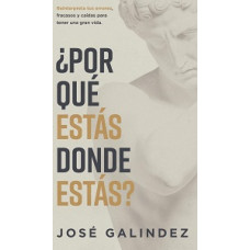 POR QUE ESTAS DONDE ESTAS