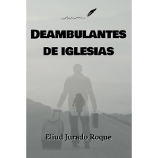 DEAMBULANTES DE IGLESIA