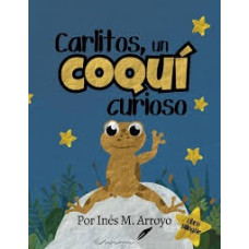 CARLITOS UN COQUI CURIOSO
