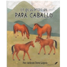 EL DESCANSO DE PAPA CABALLO             