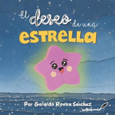 EL DESEO DE UNA ESTRELLA EL DESEO DE UNA ESTRELLA