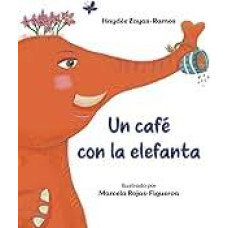 UN CAFE CON LA ELEFANTA                 