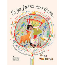 SI YO FUERA ESCRITORA SI YO FUERA ESCRITORA
