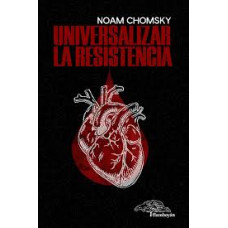 UNIVERSALIZAR LA RESISTENCIA