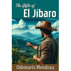 THE GIFTS OF EL JIBARO THE GIFTS OF EL JIBARO