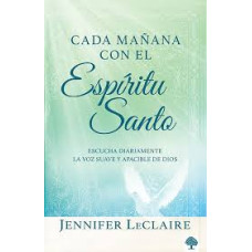 CADA MAÑANA CON EL ESPIRITU SANTO CADA MAÑANA CON EL ESPIRITU SANTO