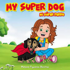 MY SUPER DOG MI SUPER PERRO MY SUPER DOG MI SUPER PERRO
