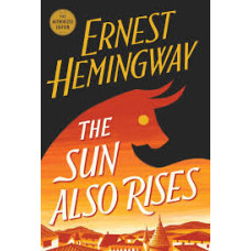 THE SUN ALSO RISES