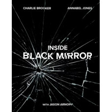 INSIDE BLACK MIRROR