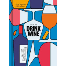 HOW TO DRINK WINE