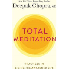 TOTAL MEDITATION PRACTICES IN LIVING