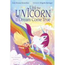 UNI THE UNICORN AND THE DREAM COME TRUE