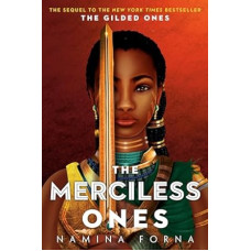 THE GILDED ONES #2 THE MERCILESS ONES