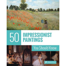 50 IMPRESSIONIST PAINTINGS YOU          