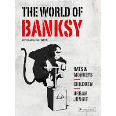 THE WORLD OF BANKSY