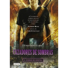 CAZADORES DE SOMBRAS 3 CIUDAD DE CRISTAL