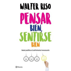 PENSAR BIEN SENTIRSE BIEN