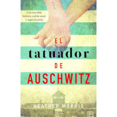 EL TATUADOR DE AUSCHWITZ EL TATUADOR DE AUSCHWITZ