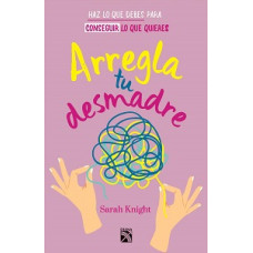ARREGLA TU DESMADRE