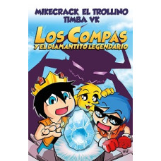 LOS COMPAS Y EL DIAMANTITO GEGENDARIO