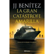 LA GRAN CATASTROFE AMARILLA LA GRAN CATASTROFE AMARILLA