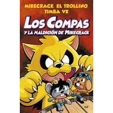 LOS COMPAS Y LA MALDICION DE MIKECRACK