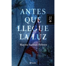 ANTES QUE LLEGUE LA LUZ