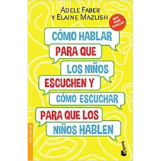 COMO HABLAR PARA QUE LOS NINOS ESCUCHEN