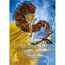 LA CADENA DE HIERRO CAZADORES DE SOMBR 2 LA CADENA DE HIERRO CAZADORES DE SOMBR 2