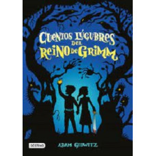 CUENTOS LUGUBRES DEL REINO DE GRIMM