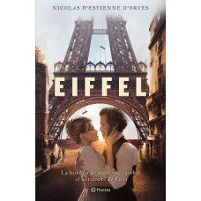 EIFFEL LA HISTORIA DE AMOR QUE CAMBIO EL