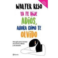 YA TE DIJE ADIOS AHORA COMO TE OLVIDO