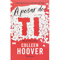 A PESAR DE TI