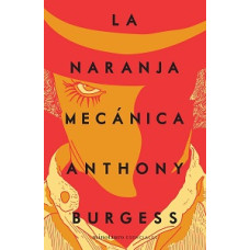 LA NARANJA MECANICA