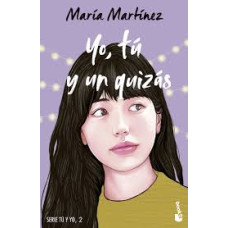 YO TU Y UN QUIZAS YO TU Y UN QUIZAS