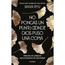 NO PONGAS UN PUNTO DONDE DIOS PUSO UNA