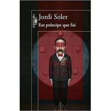 ESE PRINCIPE QUE FUI