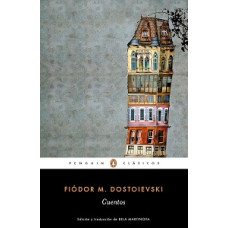 CUENTOS DE FIODOR DOSTOIEVSKI CUENTOS DE FIODOR DOSTOIEVSKI