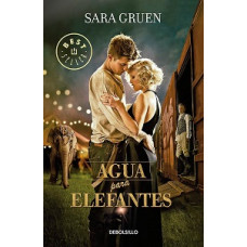 AGUA PARA ELEFANTES AGUA PARA ELEFANTES