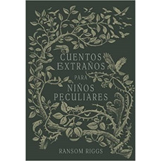 CUENTOS EXTRANOS PARA NINOS PECULIARES