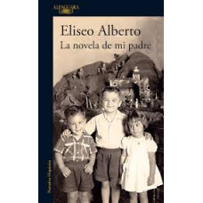 LA NOVELA DE MI PADRE