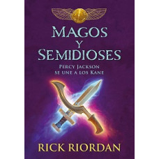 MAGOS Y SEMIDIOSES