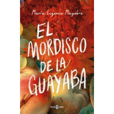 EL MORDISCO DE LA GUAYABA EL MORDISCO DE LA GUAYABA