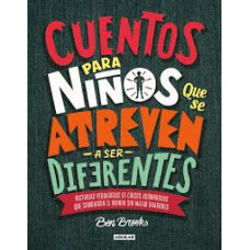 CUENTOS PARA NINOS QUE SE ATREVEN A SER