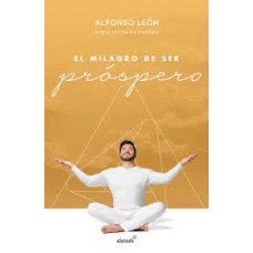 EL MILAGRO DE SER PROSPERO