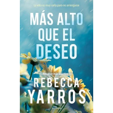 MAS ALTO QUE EL DESEO (LIBRO 2 DE VUELO) MAS ALTO QUE EL DESEO (LIBRO 2 DE VUELO)