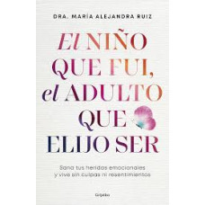 EL NIÑO QUE FUI EL ADULTO QUE QUIERO SER