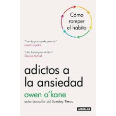 ADICTOS A L AANSIEDAD                   